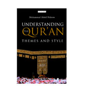 Understanding The Qur'an - Themes And Style