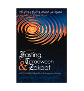 Lessons on Fasting, Taraaweeh & Zakaat - With Forty-Eight Questions & Answers on Fasting