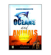Scientific Miracles In The Oceans and Animals