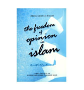 The Freedom of Opinion in Islam