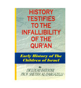 History Testifies To The Infallibility Of The Qur'an : Early History of the Children of Israel