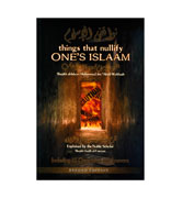 Things that nullify One's Islam