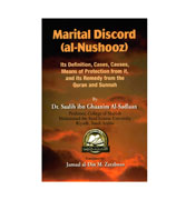 Marital Discord - Its Definition, Cases, Causes, Means of Protection from it, and its Remendy from the Quran and Sunnah