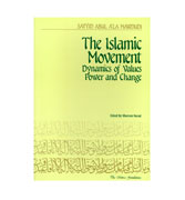 The Islamic Movement : Dynamics of Values Power and Change
