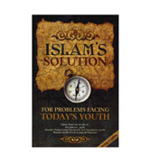 Islam's Solution - For Problems Facing Today's Youth