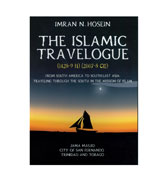The Islamic Travelogue - From South America to South-East Asia: Traveling Through the South in the Mission of Islam