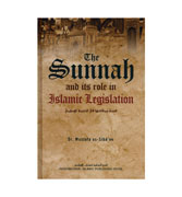 The Sunnah And Its Role In Islamic Legislation