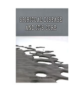 Spiritual Disease And It's Cure