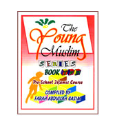 The Young Muslim Series (Book Two)