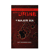 Negligence With Urine - A major Sin