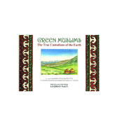 Green Muslims - The True Custodians of the Earth