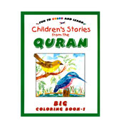 Big Coloring Book - 1 : Children's Stories from The Quran