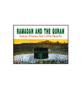 Ramadan And The Qyran - Quran Stories for Little Hearts