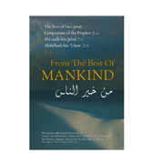From The Best Of Mankind - The Lives of Two Great Companions of the Prophet : Mu'aadh bin Jabal & Abdullaah bin Umar