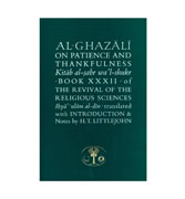 Al-Ghazali On Patience And Thankfulness