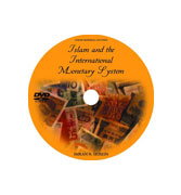 DVD - Islam and the International Monetary System