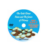 DVD - The Gold Dinar Islam and The Future of Money(Malaysian Tour)