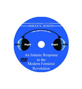 DVD - An Islamic Response To The Modern Feminist Revolution