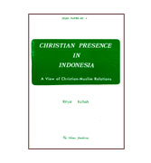 Christian Presence In Indonesia - A Vew of Christian-Muslim Relations