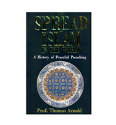 The Spread Of Islam In The World - A History of Peaceful Preaching