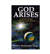 God Arises - Evidence of God in Nature and in Science