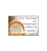 Forty Sayings of the Messenger of Mercy