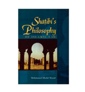 Shatibi's Philosophy Of Islamic Law
