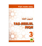 Tas-Heelul Fiqh : Level 3 - Fiqh Made Easy