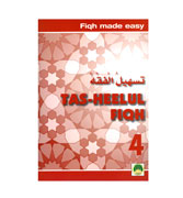 Tas-Heelul Fiqh : Level 4 - Fiqh Made Easy