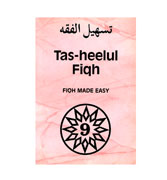 Tas-Heelul Fiqh : Level 9 - Fiqh Made Easy