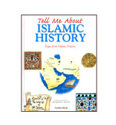 Tell Me About Islamic History : Pages from Islamic History