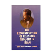 The Reconstruction Of Religious Thought In Islam