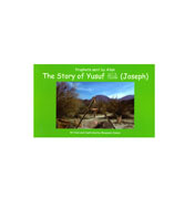 Prophets Sent by Allah - The Story of Yusuf (Joseph)