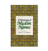 A Dictionary of Muslim Names