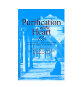 Purification of the Heart : Signs, Symptoms and Cures of the Spiritual Diseases of the Heart