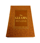 The Gleams : Reflections on Qur'anic Wisdom and Spirituality