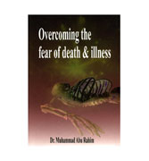 Overcoming The Fear Of Death & Illness