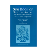Sufi Book of Spiritural Ascent : (Al-Risala Al-Qushayriya)