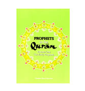 Prophets in the Qur'an - Volume One : The Early Prophets