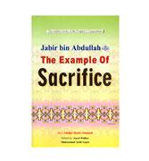 Jabir bin Abdullah : The Example Of Sacrifice