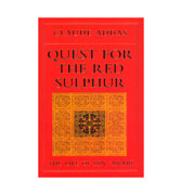Quest for the Red Sulphur: The Life of Ibn 'Arabi