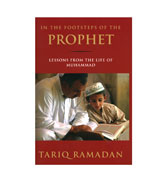 In The Footsteps Of The Prophet : Lessons From The Life Of Muhammad (S)