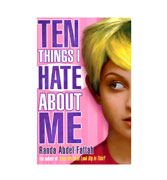 Ten Things I Hate About Me