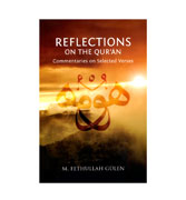 Reflections On The Qur'an : Commentaries on Selected Verses