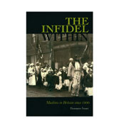 The Infidel Within: Muslims in Britain since 1800