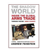 The Shadow World: Inside the Global Arms Trade