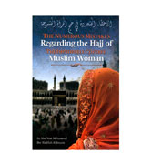 The Numerous Mistakes Regarding the Hajj Of The Improperly Covered Muslinm Women