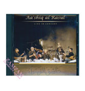 Aa'shiq al-Rasul Live in Concert