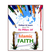 Colour and Learn about the Six Pillars Of Islamic Faith