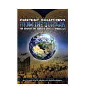 Perfect Solutions From the Qur'aan-For Some of the World's Greatest Problems